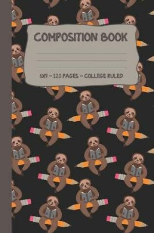 Cover of Reading Sloth Riding A Pencil Composition Book