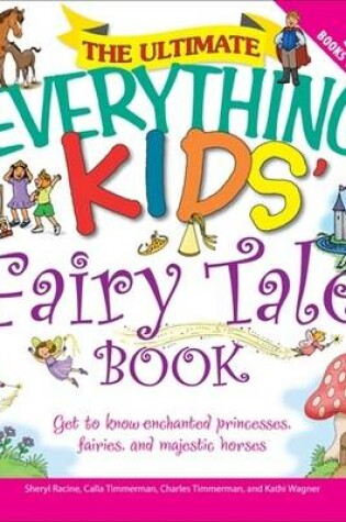 Cover of The Ultimate "Everything" Kids' Fairy Tale Book