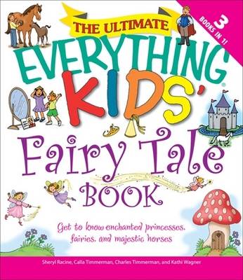 Book cover for The Ultimate "Everything" Kids' Fairy Tale Book