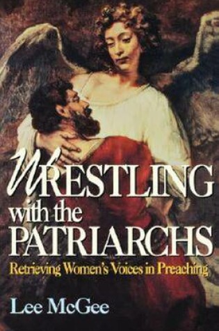 Cover of Wrestling with the Patriarchs