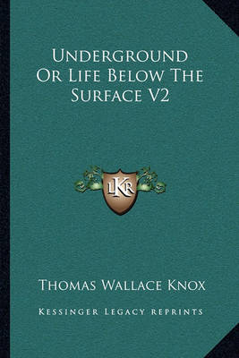 Book cover for Underground or Life Below the Surface V2