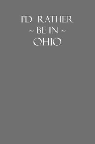 Cover of I'd Rather Be in Ohio