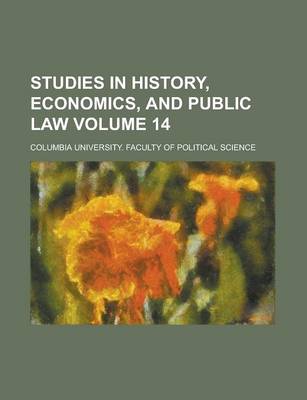 Book cover for Studies in History, Economics, and Public Law Volume 14