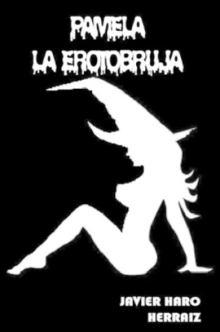 Cover of Pamela La Erotobruja