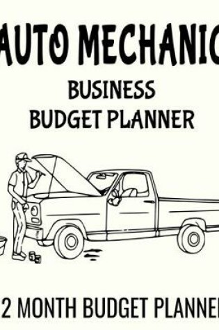 Cover of Auto Mechanic Business Budget Planner