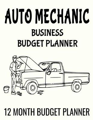 Book cover for Auto Mechanic Business Budget Planner
