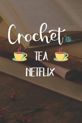 Book cover for Crochet Tea Netflix
