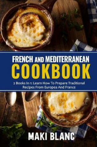 Cover of French And Mediterranean Cookbook