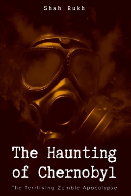 Book cover for The Haunting of Chernobyl