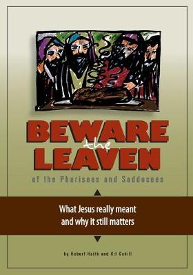 Book cover for Beware the Leaven of the Pharisees and Sadducees