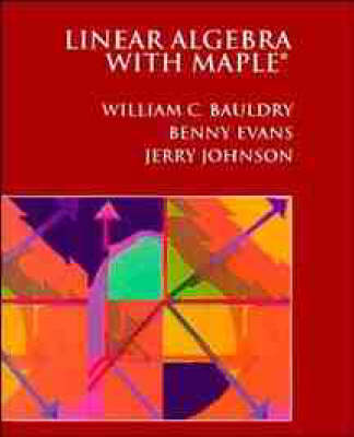 Book cover for Linear Algebra with Maple