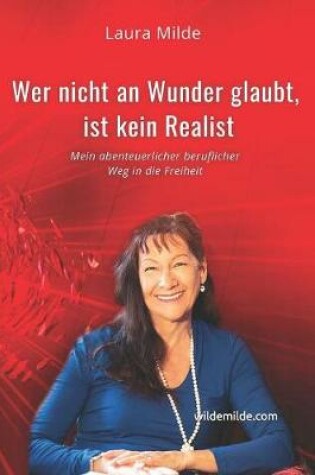 Cover of Wer nicht an Wunder glaubt, ist kein Realist