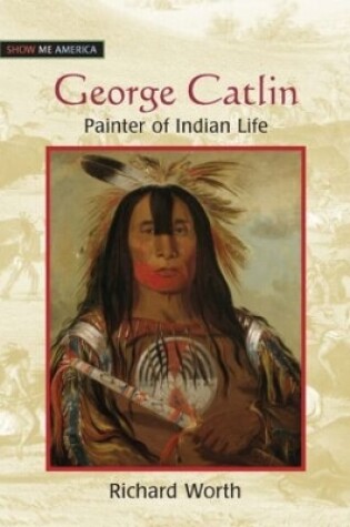 Cover of George Catlin