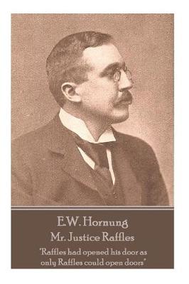 Book cover for E.W. Hornung - Mr. Justice Raffles