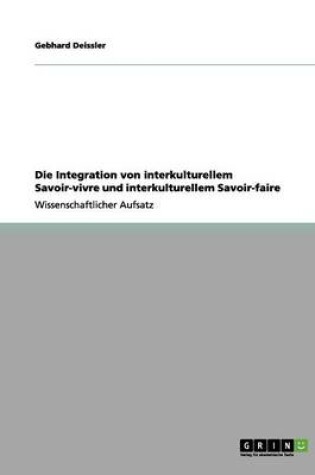 Cover of Die Integration von interkulturellem Savoir-vivre und interkulturellem Savoir-faire