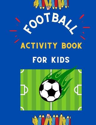 Book cover for Football activity book for kids