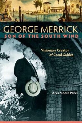 Cover of George Merrick, Son of the South Wind