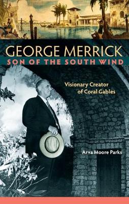 Book cover for George Merrick, Son of the South Wind