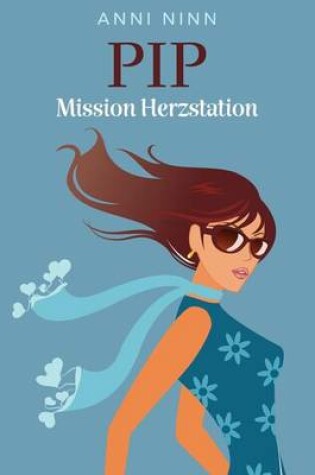 Cover of Pip Mission Herzstation