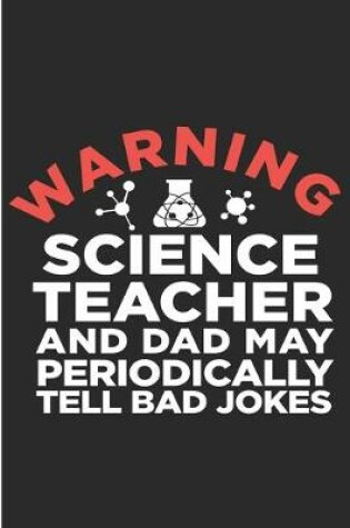 Cover of Warning Science Teacher And Dad May Periodically Tell Bad Jokes