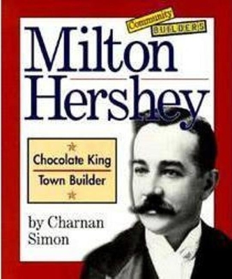 Book cover for Milton Hershey (Community Builders)