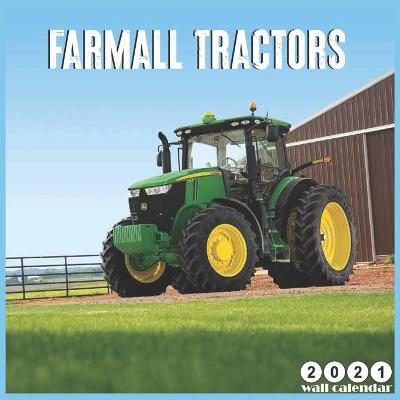 Book cover for Farmall Tractors 2021 Wall Calendar