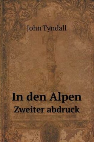 Cover of In den Alpen Zweiter abdruck