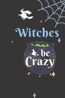 Book cover for Witches be Crazy