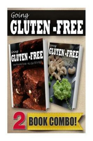 Cover of Your Favorite Foods - All Gluten-Free Part 2 and Gluten-Free Raw Food Recipes