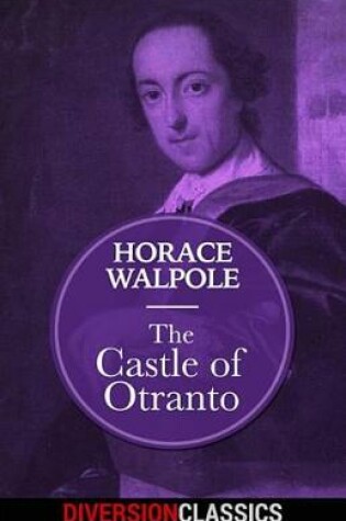 Cover of The Castle of Otranto (Diversion Classics)