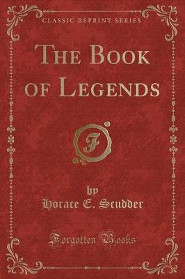 Book cover for The Book of Legends (Classic Reprint)