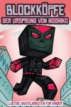 Book cover for Lustige Bastelarbeiten für Kinder (Blockköpfe - Der Ursprung von Hoshiko)