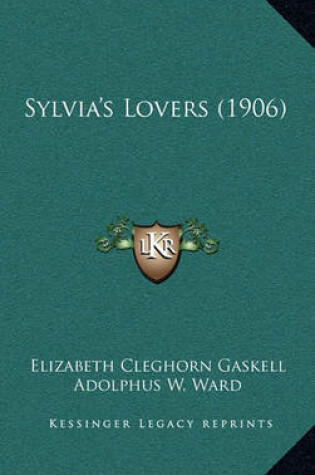 Cover of Sylvia's Lovers (1906)