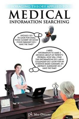 Cover of Foraging Theory Applied to Medical Information Searching