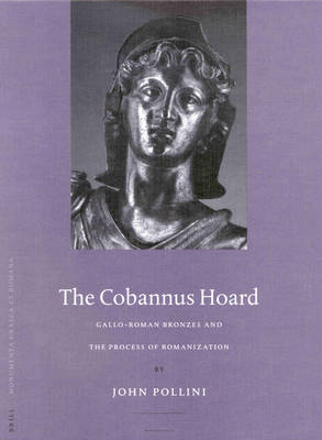 Book cover for Gallo-Roman Bronzes and the Process of Romanization: The Cobannus Hoard