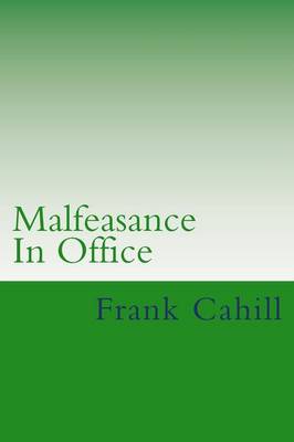 Book cover for Malfeasance In Office