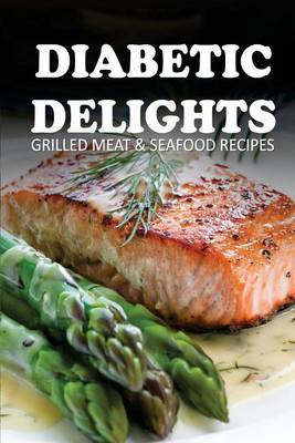 Cover of Grilled Meat & Seafood Recipes