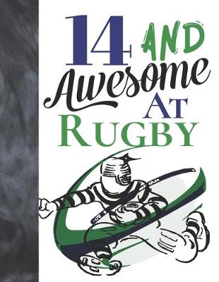 Book cover for 14 And Awesome At Rugby