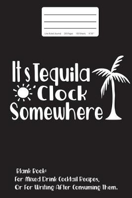 Book cover for It's Tequila O'Clock Somewhere