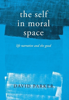Book cover for The Self in Moral Space