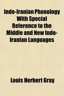 Book cover for Indo-Iranian Phonology with Special Reference to the Middle and New Indo-Iranian Languages