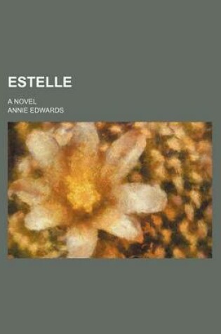 Cover of Estelle; A Novel