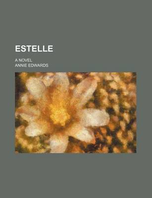 Book cover for Estelle; A Novel