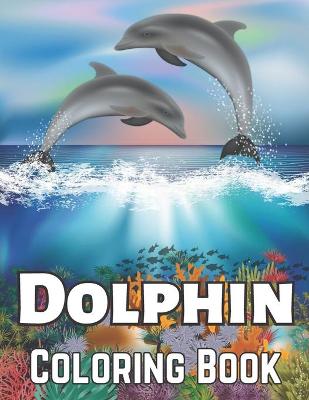 Book cover for Dolphin Coloring Book