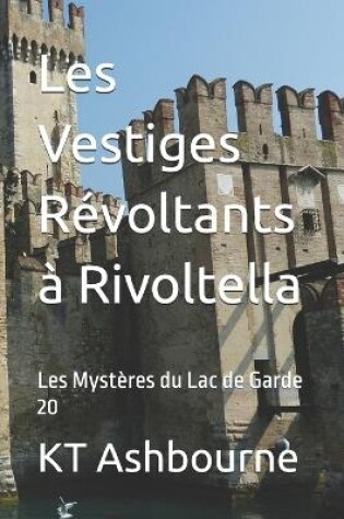 Cover of Les Vestiges Révoltants à Rivoltella