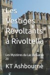 Book cover for Les Vestiges Révoltants à Rivoltella