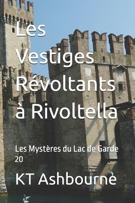 Cover of Les Vestiges Révoltants à Rivoltella