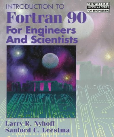 Book cover for Introduction to FORTRAN 90 for Engineers and Scientists