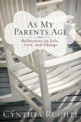 Cover of As My Parents Age