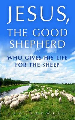 Book cover for Jesus, the Good Shepherd